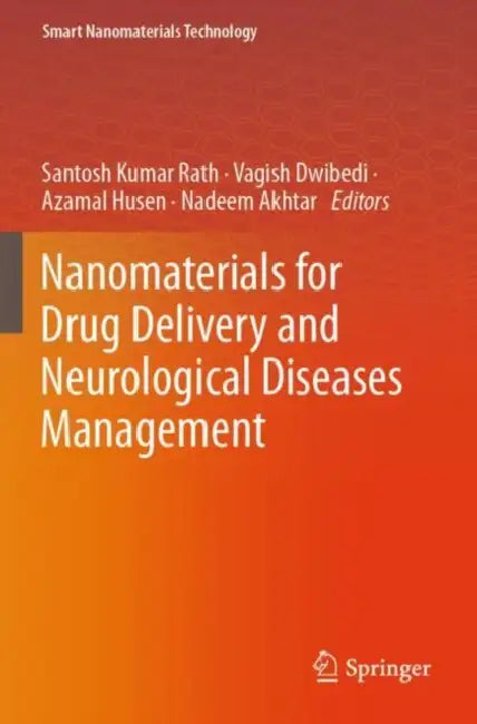 Nanomaterials for Drug Delivery and Neurological Diseases Management by Santosh Kumar Rath