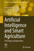 Artificial Intelligence and Smart Agriculture: Technology and Applications by Pandey, Kusum