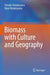 Biomass with Culture and Geography by Tatsuko Hatakeyama