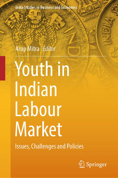 Youth in Indian Labour Market: Issues Challenges and Policies