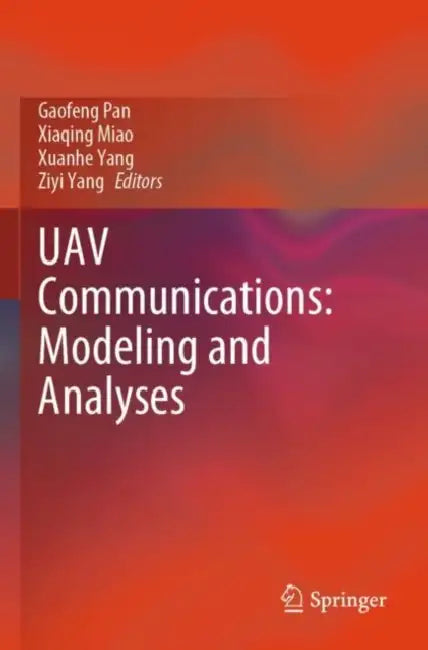 UAV Communications: Modeling and Analyses by Gaofeng Pan