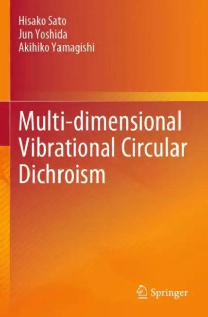 Multi-dimensional Vibrational Circular Dichroism by Hisako Sato
