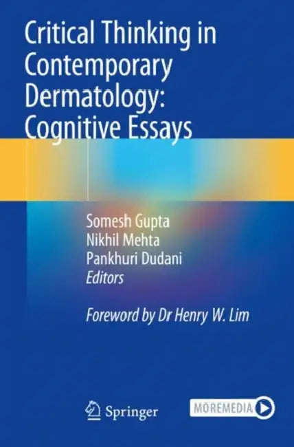 Critical Thinking in Contemporary Dermatology: Cognitive Essays by Somesh Gupta