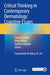 Critical Thinking in Contemporary Dermatology: Cognitive Essays by Somesh Gupta