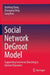 Social Network DeGroot Model: Supporting Consensus Reaching in Opinion Dynamics by Yucheng Dong