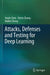 Attacks, Defenses and Testing for Deep Learning by Jinyin Chen