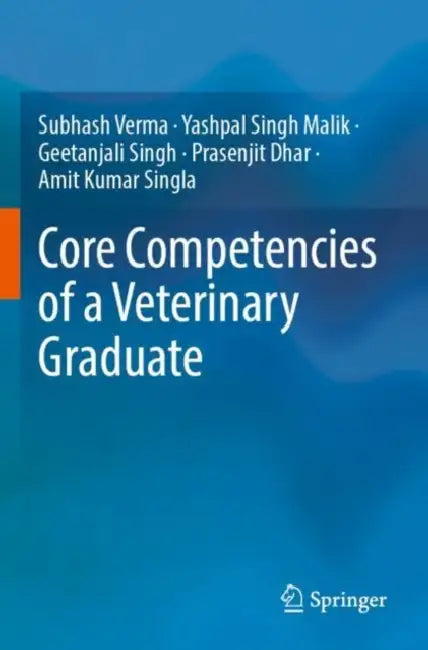 Core Competencies of a Veterinary Graduate by Subhash Verma