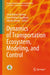 Dynamics of Transportation Ecosystem, Modeling, and Control by Sunil Kumar Sharma