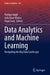 Data Analytics and Machine Learning: Navigating the Big Data Landscape by Pushpa Singh