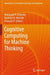 Cognitive Computing for Machine Thinking by Makarand R. Velankar