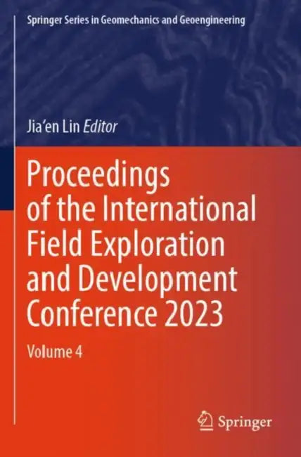 Proceedings of the International Field Exploration and Development Conference 2023 by Jia'en Lin