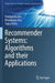 Recommender Systems: Algorithms and their Applications by Pushpendu Kar