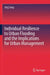 Individual Resilience to Urban Flooding and the Implications for Urban Management by Jing Song