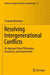 Resolving Intergenerational Conflicts: An Approach from Philosophy, Economics, and Experiments by Toshiaki Hiromitsu