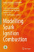 Modelling Spark Ignition Combustion by P. A. Lakshminarayanan