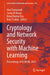 Cryptology and Network Security with Machine Learning: Proceedings of Iccnsml 2023 by Atul Chaturvedi