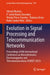 Evolution in Signal Processing and Telecommunication Networks: Proceedings of 8th International Conference on Microelectronics Electromagnetics and Te by Vikrant Bhateja