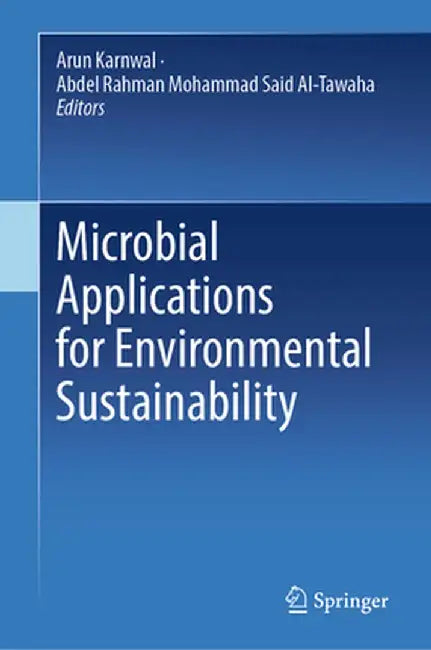 Microbial Applications for Environmental Sustainability by Arun Karnwal