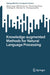 Knowledge-Augmented Methods for Natural Language Processing by Meng Jiang