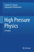 High Pressure Physics: A Treatise by Surinder M. Sharma