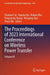 The Proceedings of 2023 International Conference on Wireless Power Transfer (ICWPT2023) by Chunwei Cai