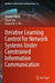 Iterative Learning Control for Network Systems Under Constrained Information Communication by Wenjun Xiong