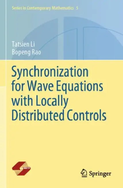 Synchronization for Wave Equations with Locally Distributed Controls by Tatsien Li