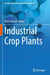 Industrial Crop Plants by Nitish Kumar