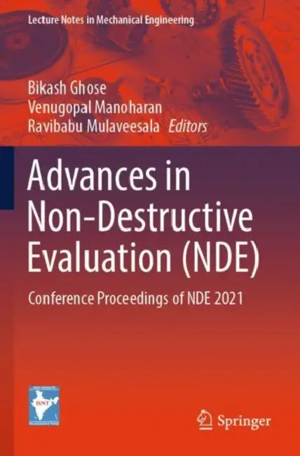 Advances in Non-Destructive Evaluation (NDE): Conference Proceedings of Nde 2021 by Bikash Ghose