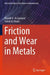 Friction and Wear in Metals by Riyadh A. Al-Samarai