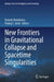 New Frontiers in Gravitational Collapse and Spacetime Singularities by Daniele Malafarina