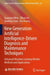 New Generation Artificial Intelligence-Driven Diagnosis and Maintenance Techniques: Advanced Machine Learning Models, Methods and Applications by Guangrui Wen