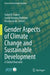Gender Aspects of Climate Change and Sustainable Development: A Global Overview by Isabel B. Franco