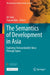 The Semantics of Development in Asia: Exploring 'Untranslatable' Ideas Through Japan by Jin Sato