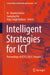 Intelligent Strategies for ICT: Proceedings of Ictcs 2023, Volume 2 by M. Shamim Kaiser