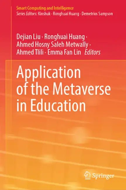 Application of the Metaverse in Education by Dejian Liu