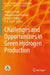 Challenges and Opportunities in Green Hydrogen Production by Paramvir Singh