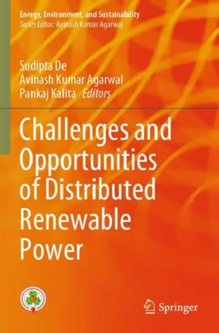Challenges and Opportunities of Distributed Renewable Power by Sudipta De