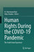 Human Rights During the COVID-19 Pandemic: The South Asian Experience by Bari, M. Ehteshamul