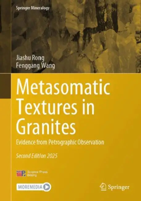 Metasomatic Textures in Granites: Evidence from Petrographic Observation by Jiashu Rong