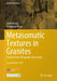 Metasomatic Textures in Granites: Evidence from Petrographic Observation by Jiashu Rong