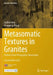 Metasomatic Textures in Granites: Evidence from Petrographic Observation by Jiashu Rong