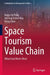 Space Tourism Value Chain: When East Meets West by Kang-Lin Peng