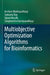 Multiobjective Optimization Algorithms for Bioinformatics by Anirban Mukhopadhyay