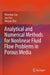 Analytical and Numerical Methods for Nonlinear Fluid Flow Problems in Porous Media by Wenchao Liu