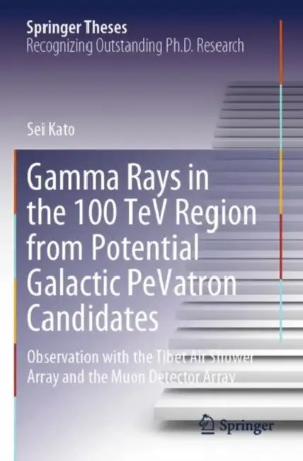 Gamma Rays in the 100 TeV Region from Potential Galactic PeVatron Candidates: Observation with the Tibet Air Shower Array and the Muon Detector Array by Sei Kato