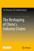 The Reshaping of China’s Industry Chains by CICC Global Institute CICC Research