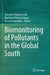 Biomonitoring of Pollutants in the Global South by Sylvester Chibueze Izah