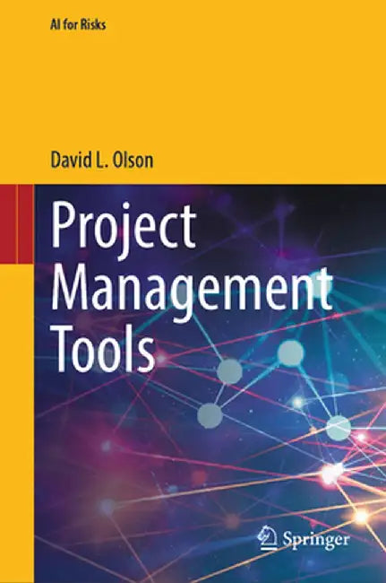 Project Management Tools by David L. Olson