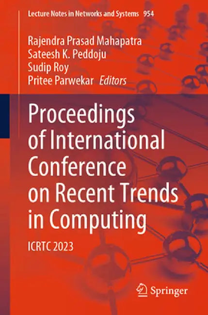 Proceedings of International Conference on Recent Trends in Computing: Icrtc 2023 by Rajendra Prasad Mahapatra